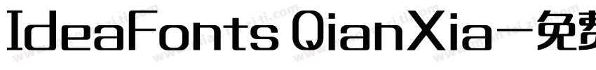 IdeaFonts QianXia字体转换